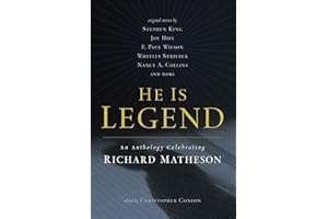 He Is Legend: An Anthology Celebrating Richard Matheson