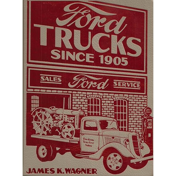 Ford Trucks Since 1905 (Crestline Series): Wagner, James K
