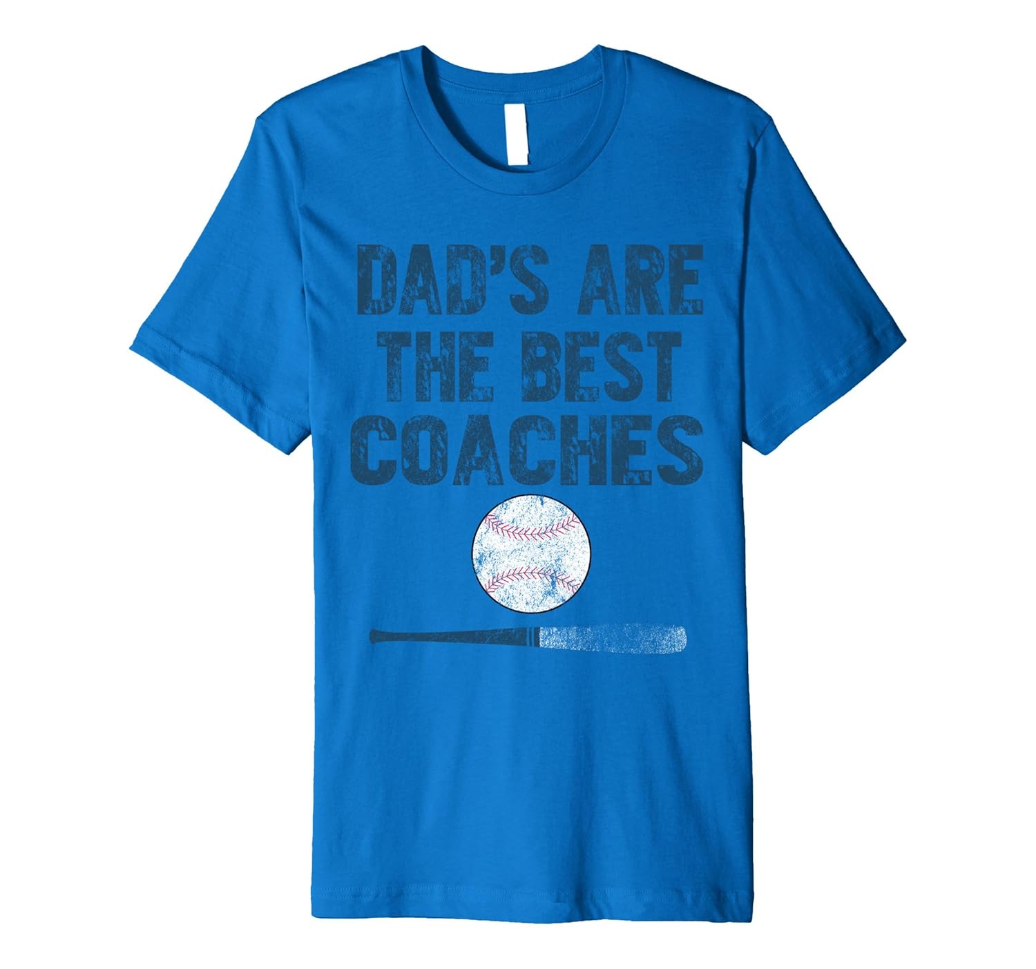 Dad's Are The Best Coaches Premium Baseball Coach T-Shirt-anz