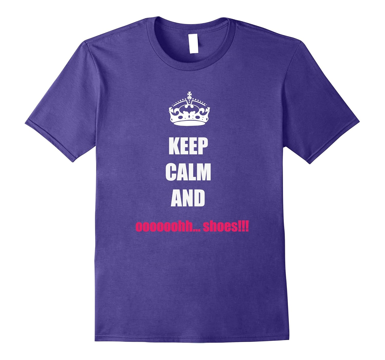 Keep Calm and ooh shoes T-shirt-ANZ