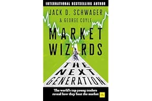 Market Wizards: The Next Generation: The world's top young traders reveal how they beat the market