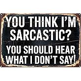 Are You Sarcastic? Humorous Vintage Metal Sign 8x12 in Wall Art Outdoor Decor Porch Garage Home Bar for Man Cave