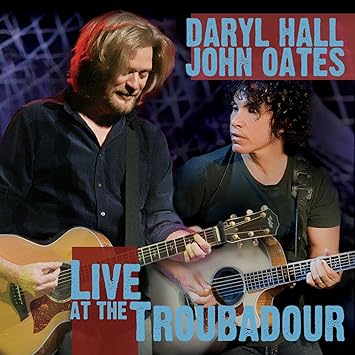 daryl hall and john oates live at the troubadour