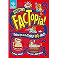 History FACTopia!: Follow Ye Olde Trail of 400 Facts (FACTopia!, 5)
