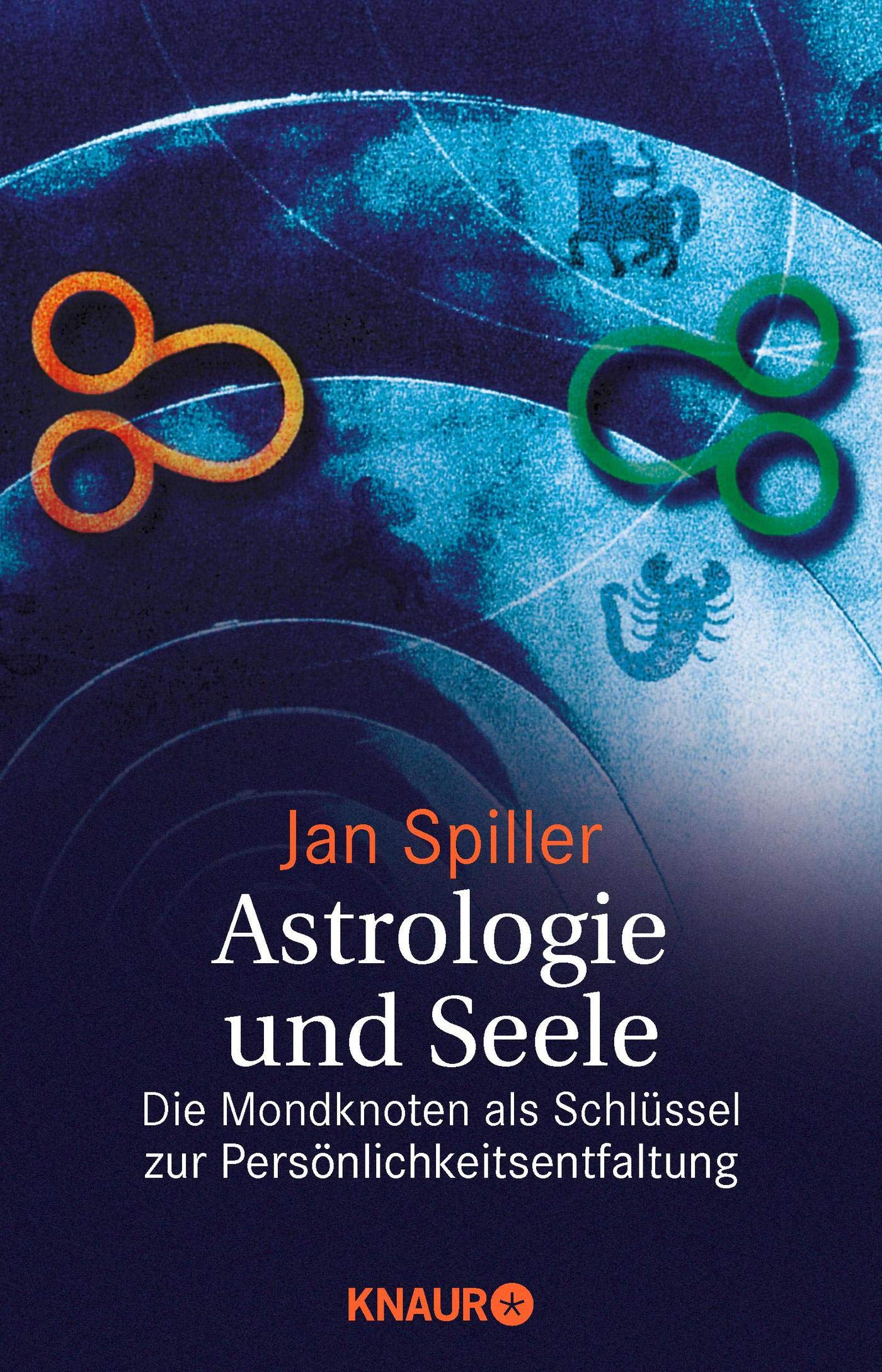 Astrologie Und Seele Spiller Jan 9783426873915 Amazon Com Books