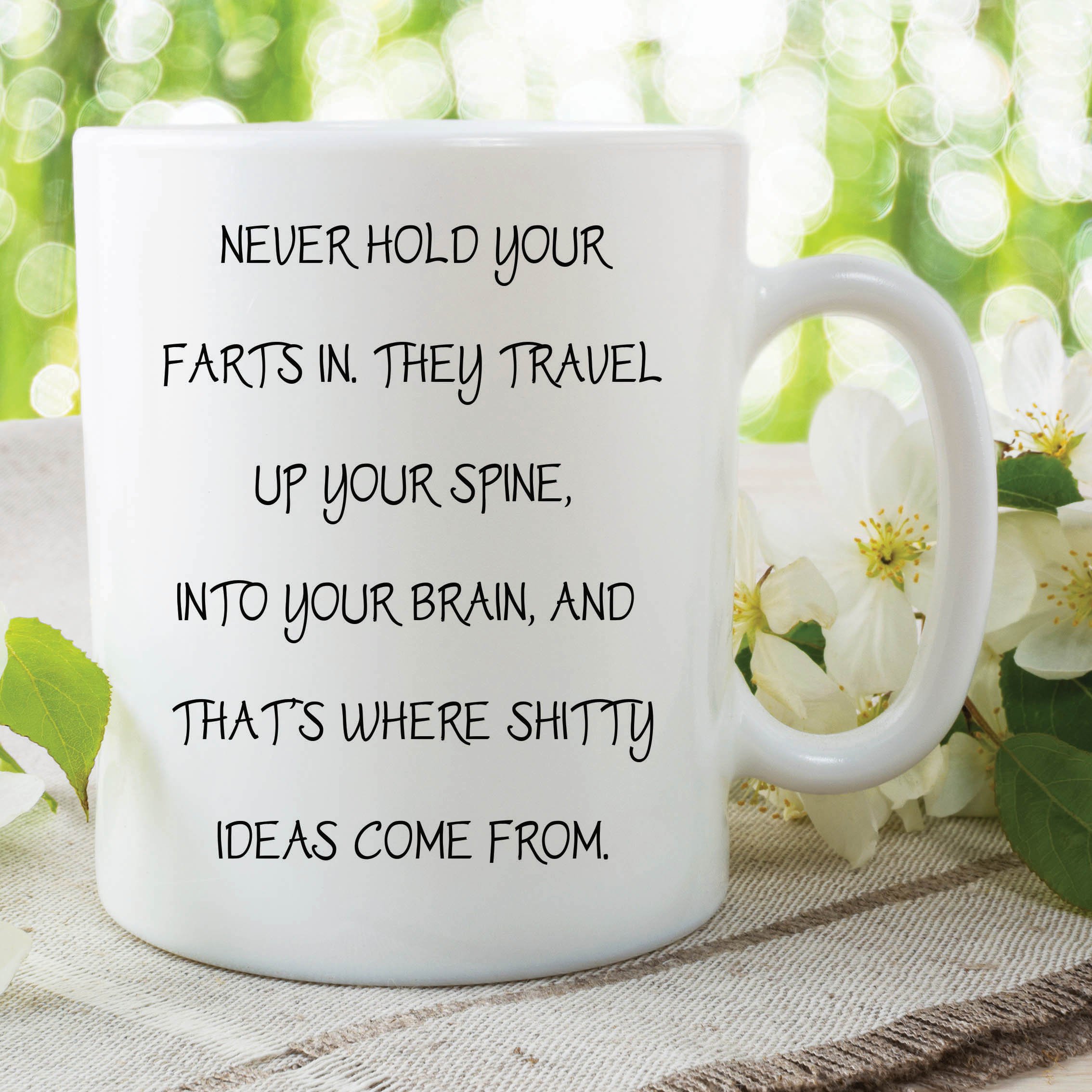Fart Mug Funny Novelty Gifts Boyfriend Never Hold Your Farts in Cups WSDMUG594