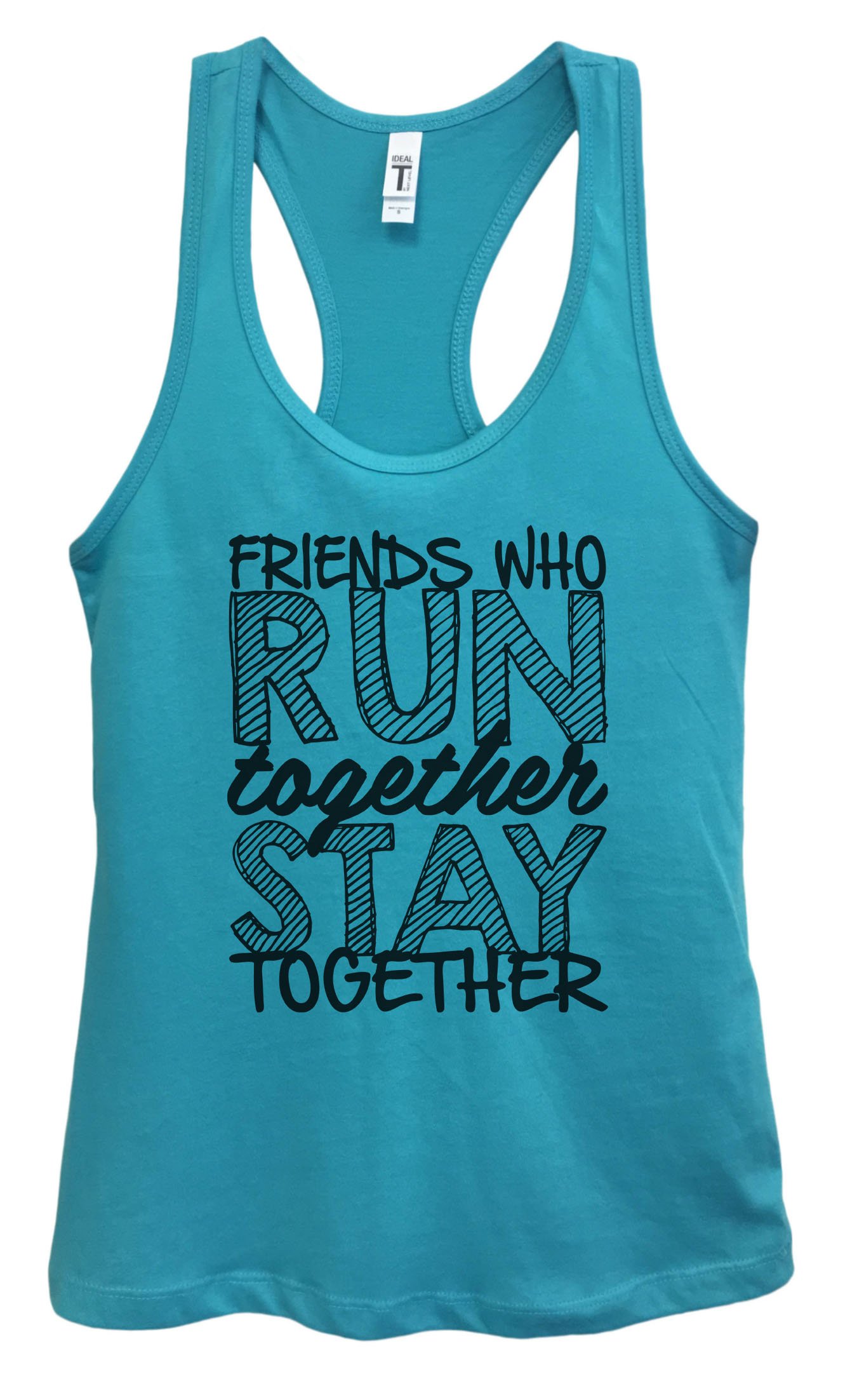 Basic Friends Who Run Together Stay Together Running T Shirt