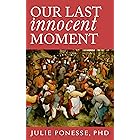 Our Last Innocent Moment
