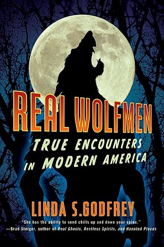 Download Real Wolfmen: True Encounters in Modern America PDF