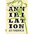 Annihilation: A Novel (The Southern Reach Trilogy)