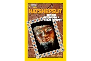 World History Biographies: Hatshepsut: The Girl Who Became a Great Pharaoh (National Geographic World History Biographies)