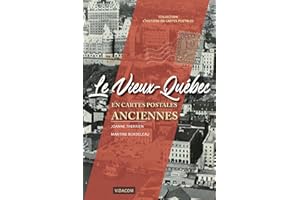 Le Vieux-Québec en cartes postales anciennes (French Edition)