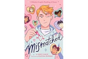 Mismatched: A Modern Graphic Retelling of Emma