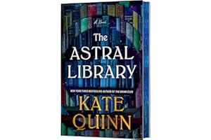 The Astral Library (Deluxe Limited Edition): A Novel
