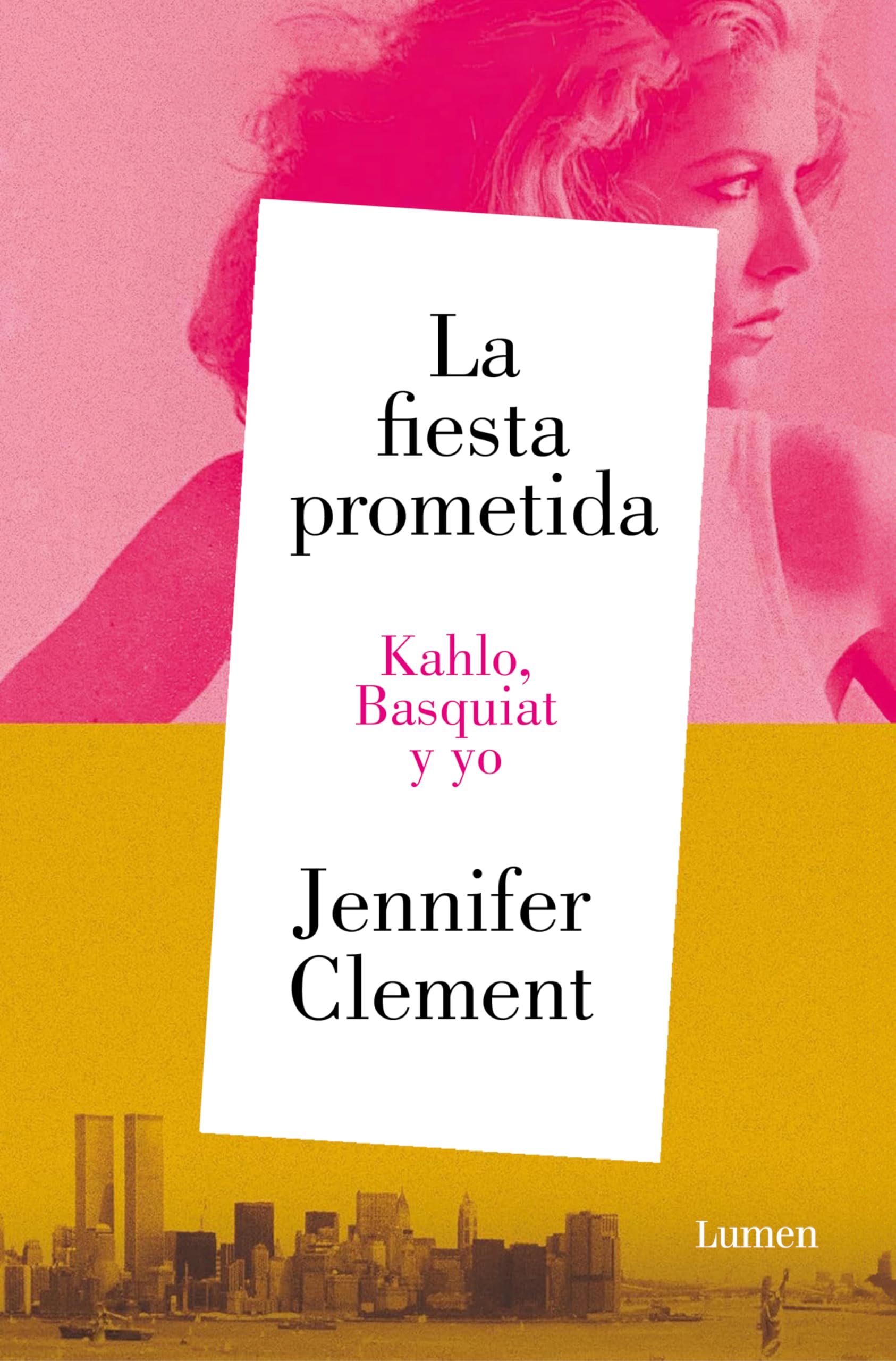 Portada de La fiesta prometida. Kahlo, Basquiat y yo (Narrativa)