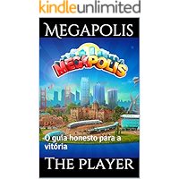 Megapolis: O guia honesto para a vitória (Portuguese Edition) book cover