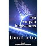 Five Ways to Forgiveness: A Library of America eBook Classic