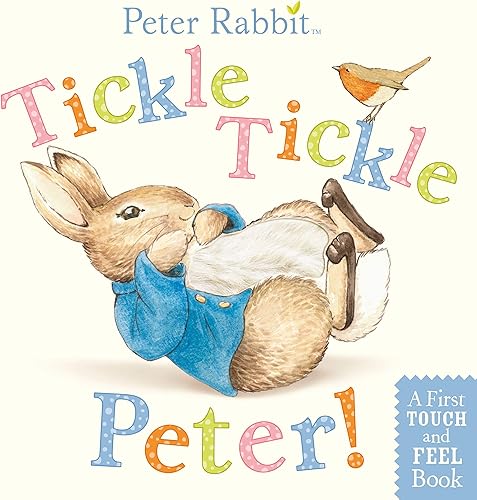 Download Tickle, Tickle, Peter!: A Touch-and-Feel Book PDF