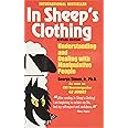 In Sheep's Clothing: Understanding and Dealing with Manipulative People