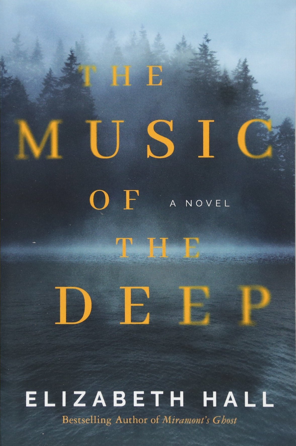The Music Of The Deep A Novel Hall Elizabeth 9781503954687 Amazon Com Books