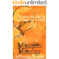 Mission Monday: A Plan to Make your School a Better Place, One Week at a Time. book cover