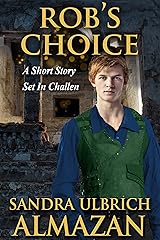 Rob's Choice: A Short Story Set in Challen (The Season Avatars) Kindle Edition