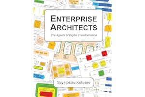 Enterprise Architects: The Agents of Digital Transformation (Enterprise Architecture Research)