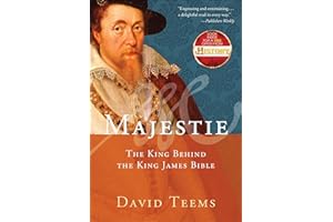 Majestie: The King Behind the King James Bible
