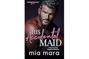 His Accidental Maid: A Silver Fox Fake Engagement Romance (Unintentionally Yours)