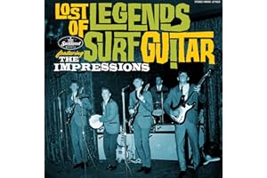 Lost Legends Of Surf Guitar featuring The Impressions