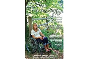 I Choose to Be Happy: A School Shooting Survivor's Triumph Over Tragedy