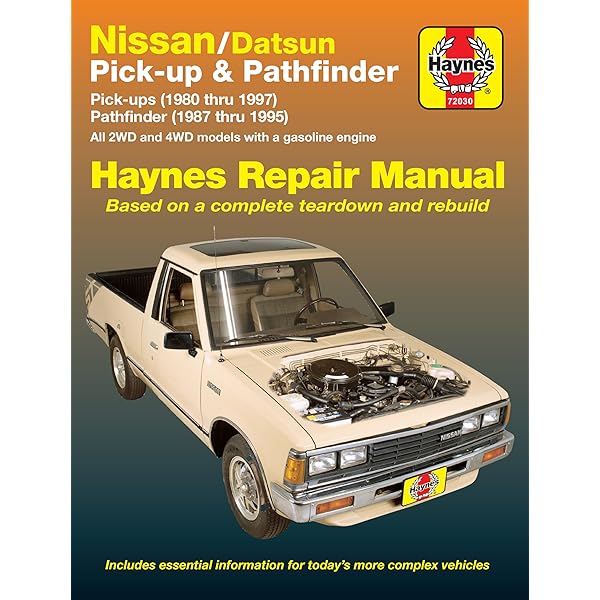 Nissan Pick-Ups Automotive Repair Manual: Nissan/Datsun Pickups
