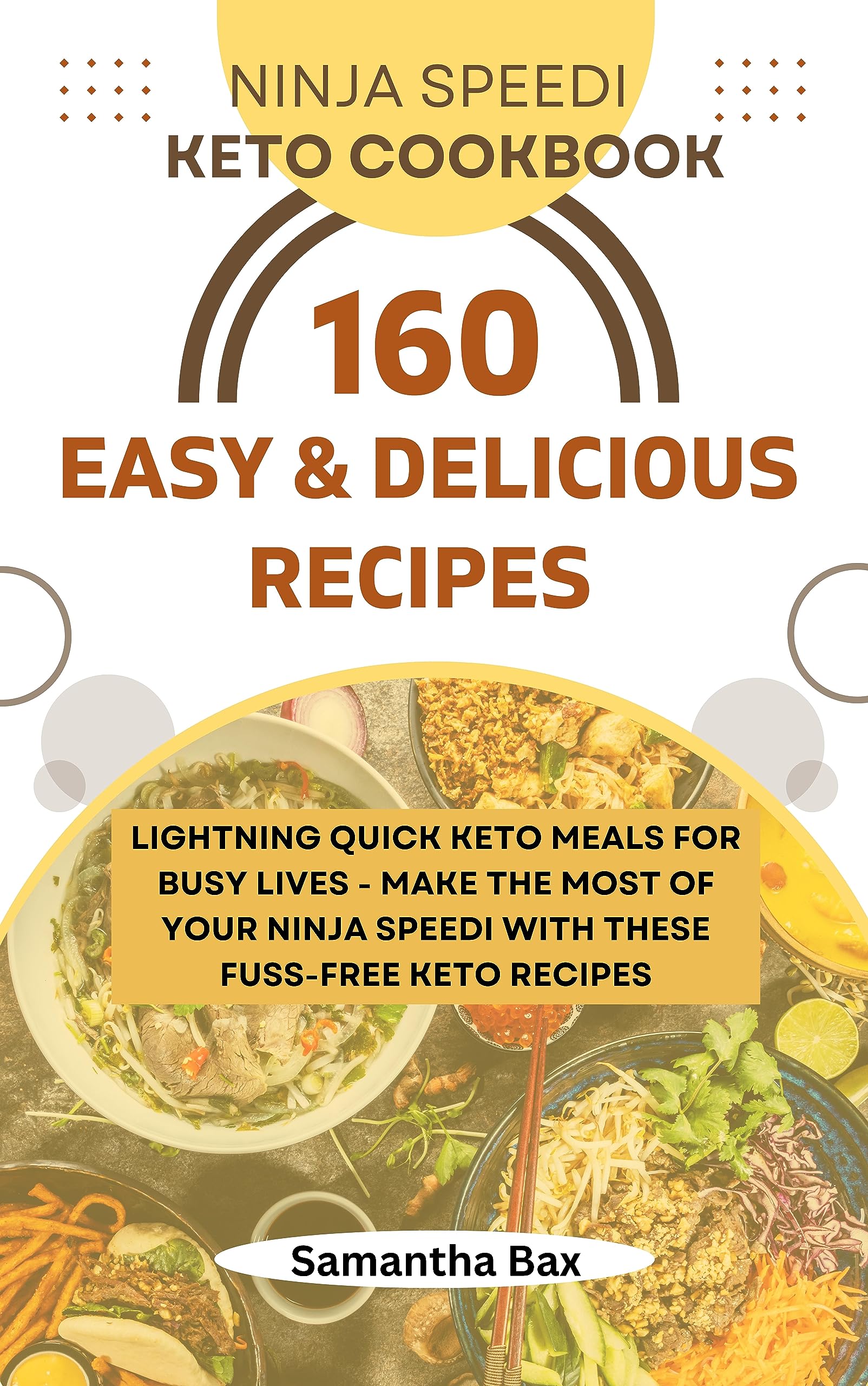 Complete Keto Keto Meals In Ninja Foodi Ninja Speedi Keto Cookbook
