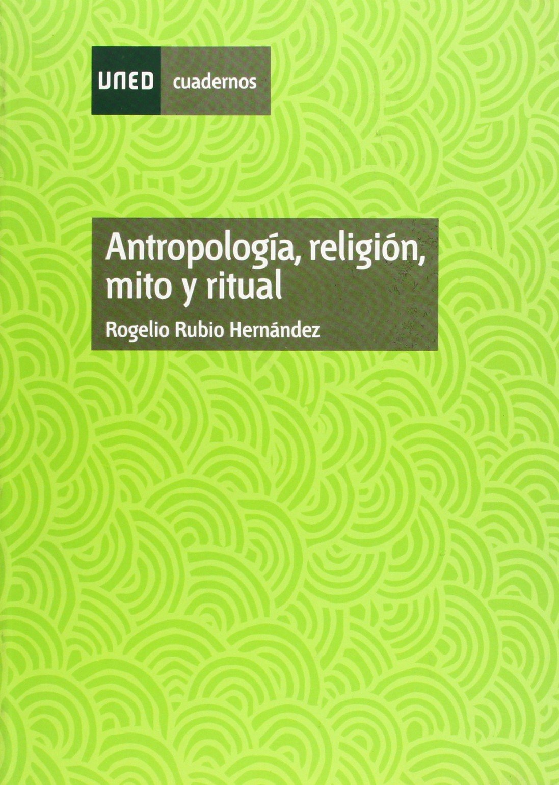 Portada de Antropología, Religión, Mito y Ritual