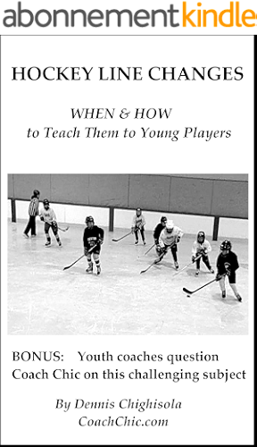Download Hockey Line Changes - WHEN & HOW to teach them to young players (English Edition) PDF