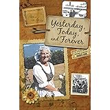 Yesterday, Today, and Forever