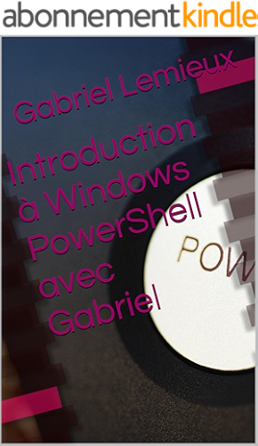 Download Introduction à Windows PowerShell avec Gabriel PDF