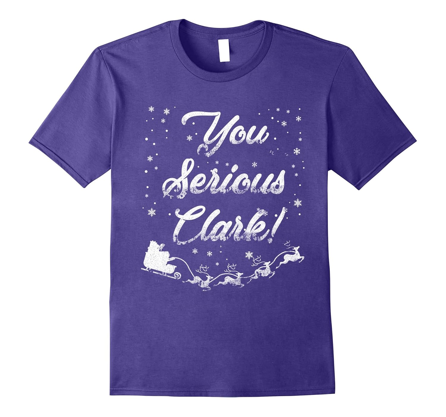 You Serious Clark Funny Christmas T-Shirt - Funny Xmas Gift-ANZ