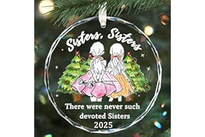 2025 Friendship Gifts for Women-There were Never Such Devoted Sisters,Inspirational Christmas Ornaments for Women,Ornaments f