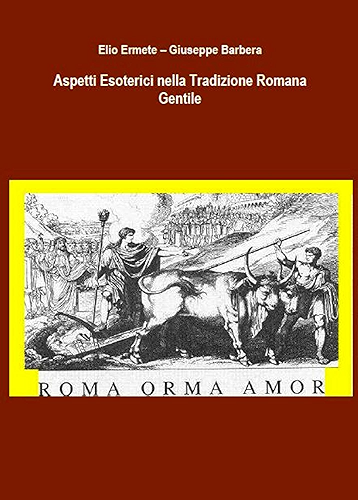 Download Aspetti Esoterici nella Tradizione Romana Gentile (Italian Edition) PDF