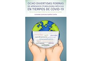 Ocho divertidas formas de aprender etimologías en tiempos de COVID-19: Manual de estrategias didácticas para la nueva normali