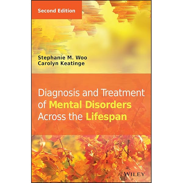 Diagnosis and Treatment of Mental Disorders Across the Lifespan
