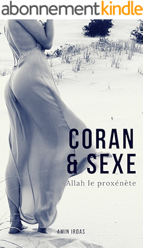 Download Coran et sexe: Allah le proxénète PDF