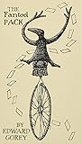The Fantod Pack by Edward Gorey