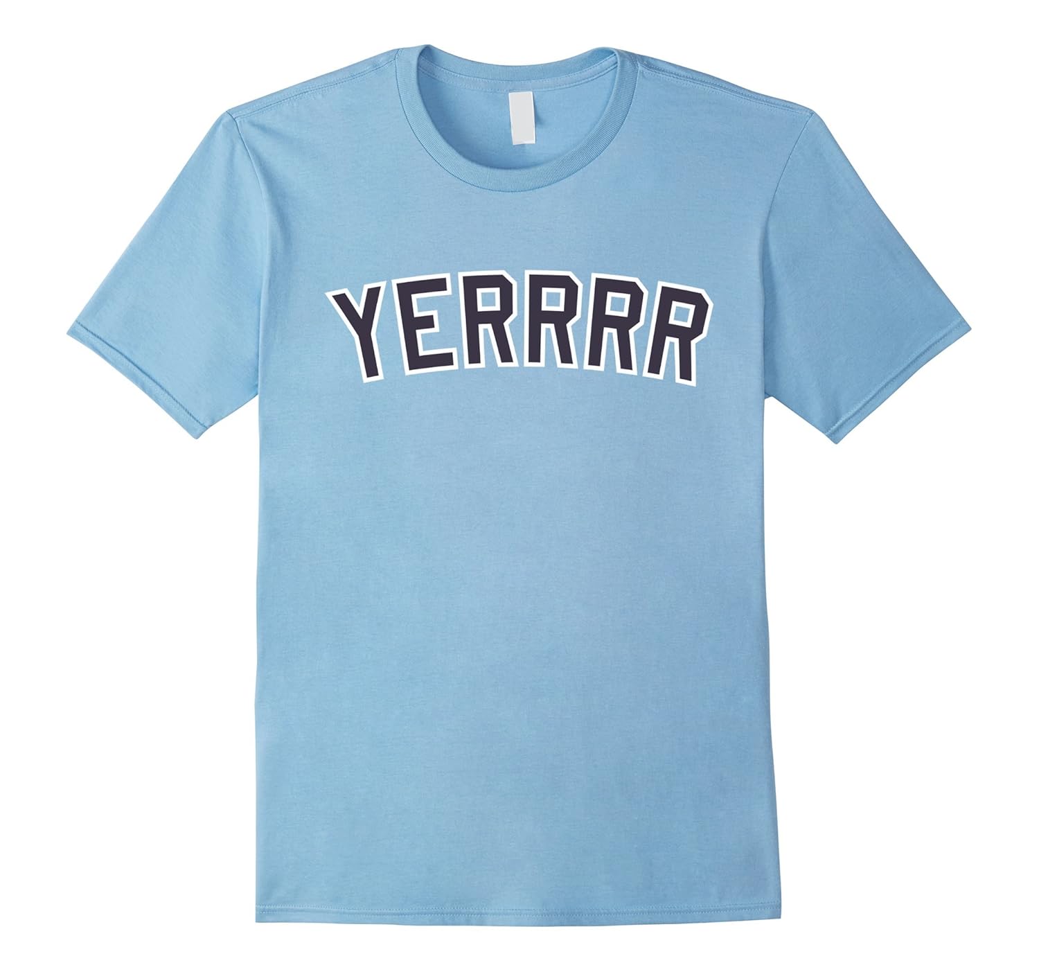 YERRRR T-Shirt-T-Shirt