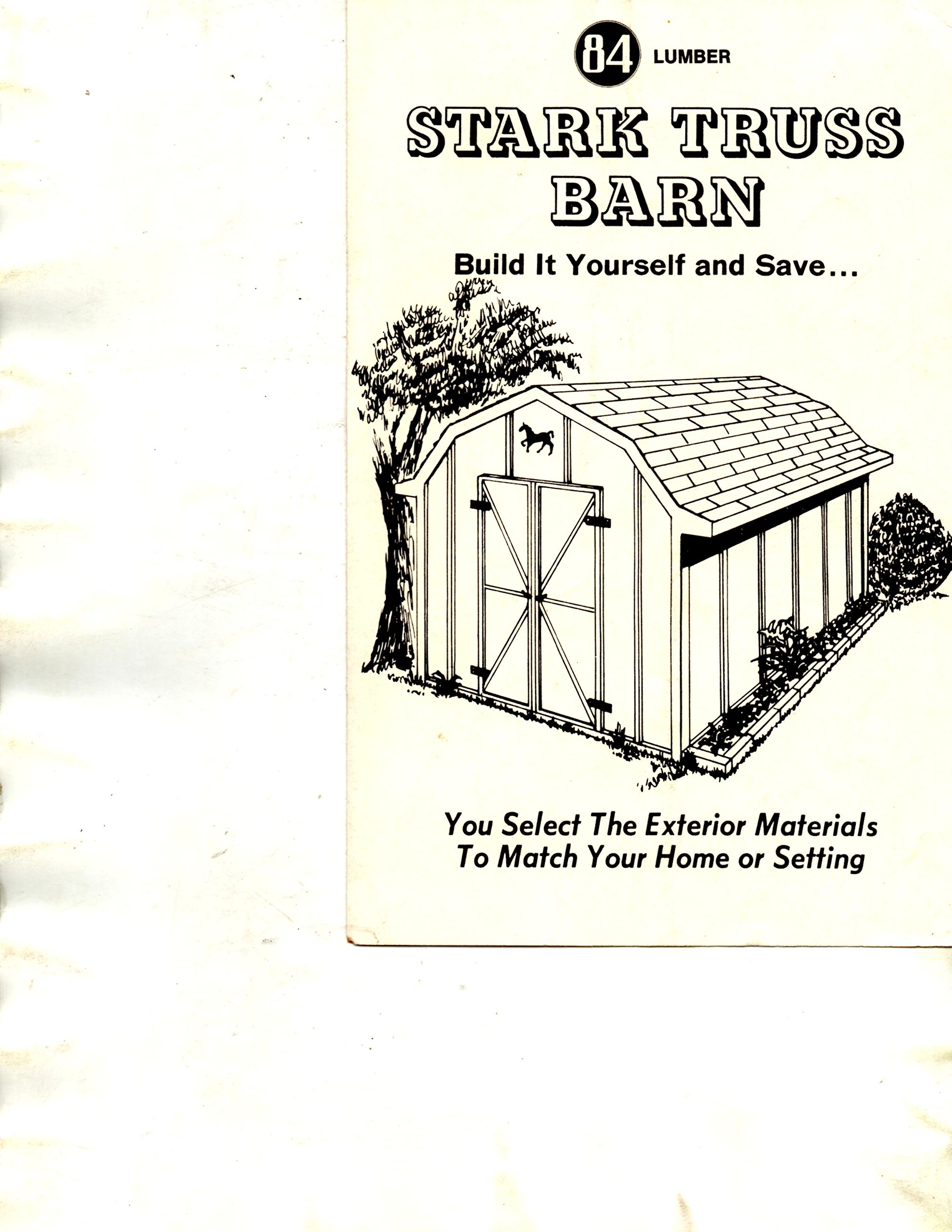Stark Truss Barn Build It Yourself And Save Author Unknown