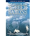 The Myth of the Robber Barons: A New Look at the Rise of Big Business in America