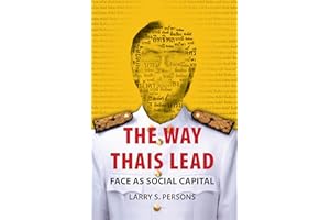 The Way Thais Lead: Face as Social Capital