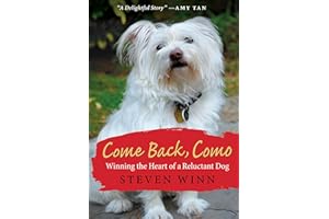 Come Back, Como: Winning the Heart of a Reluctant Dog