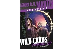George R. R. Martin Presents Wild Cards: Pairing Up: An Anthology